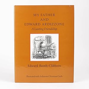 Seller image for MY FATHER AND EDWARD ARDIZZONE A Lasting Friendship for sale by Jonkers Rare Books