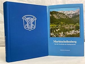 Marktschellenberg: aus der Geschichte der Marktgemeinde Auflage von 1000 Exemplaren.