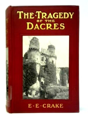 Bild des Verkufers fr The Tragedy of the Dacres - A Sussex Tale zum Verkauf von World of Rare Books