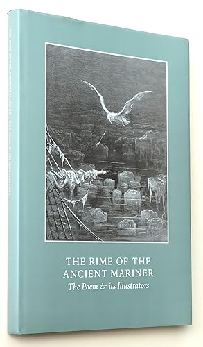 Bild des Verkufers fr The Rime of The Ancient Mariner, The Poem and its Illustrators zum Verkauf von Morning Mist Books and Maps