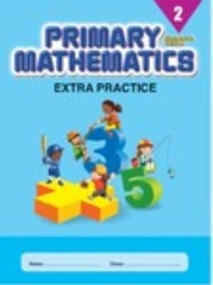 Bild des Verkufers fr Primary Mathematics 2, Extra Practice (Standards E zum Verkauf von WeBuyBooks