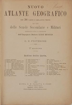 Nuovo Atlante Geografico con 38 carte e relativo testo ad uso Delle Scuole Secondarie e Militari