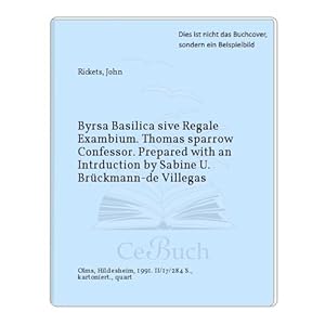 Seller image for John Rickets "Byrsa Basilica sive Regale Excambium", Thomas Sparrow "Confessor" (Second Series) (Plays Associated with the University of Cambridge) for sale by WeBuyBooks