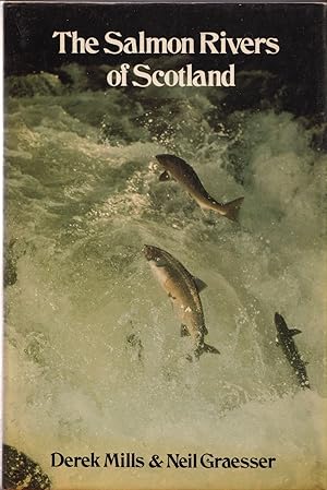 Imagen del vendedor de THE SALMON RIVERS OF SCOTLAND. By Derek Mills and Neil Graesser. a la venta por Coch-y-Bonddu Books Ltd