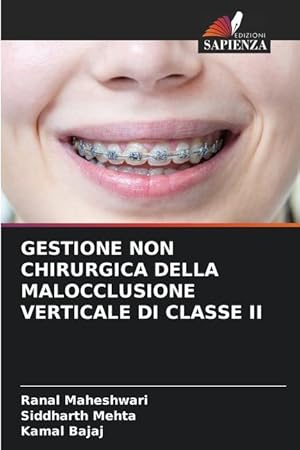 Bild des Verkufers fr GESTIONE NON CHIRURGICA DELLA MALOCCLUSIONE VERTICALE DI CLASSE II zum Verkauf von moluna