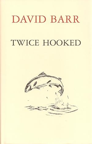 Imagen del vendedor de TWICE HOOKED. By David Barr. a la venta por Coch-y-Bonddu Books Ltd