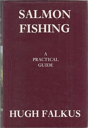 Image du vendeur pour SALMON FISHING: A PRACTICAL GUIDE. By Hugh Falkus. Reprint. mis en vente par Coch-y-Bonddu Books Ltd