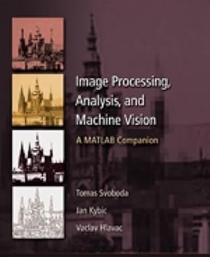 Imagen del vendedor de Image Processing, Analysis & and Machine Vision - A MATLAB Companion - International Student Ed a la venta por WeBuyBooks