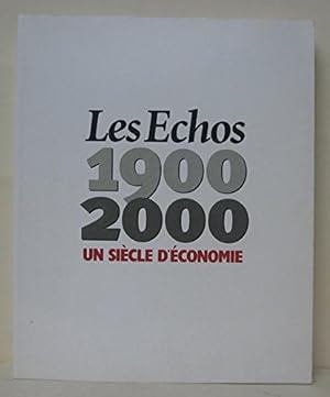 Imagen del vendedor de Les chos 1900-2000 : Un sicle d'conomie a la venta por Ammareal