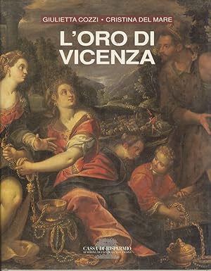 Imagen del vendedor de L'oro di Vicenza.: Saggio introduttivo di Franco Barbieri. a la venta por Studio Bibliografico Adige