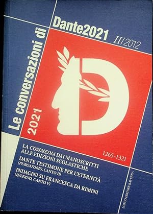Seller image for Le conversazioni di Dante2021: II (2012). for sale by Studio Bibliografico Adige
