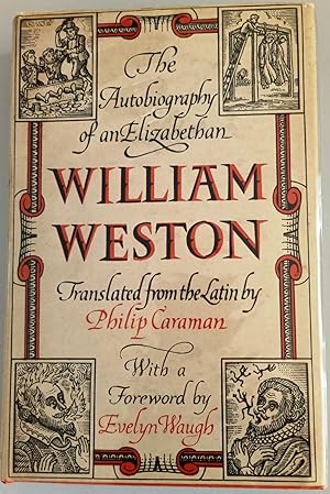 William Weston. The Autobiography of an Elizabethan