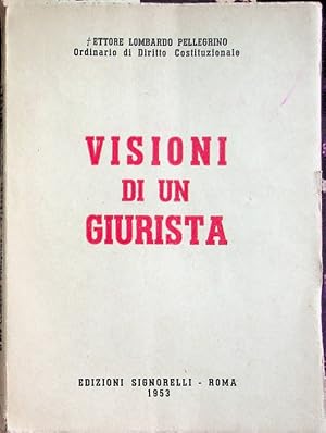 Immagine del venditore per Visioni di un giurista.: A cura di Salvatore Lombardo-Restivo. venduto da Studio Bibliografico Adige