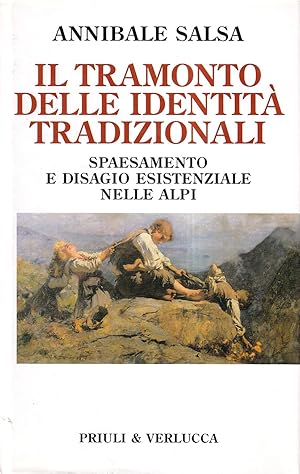 Il tramonto delle identità tradizionali. Spaesamento e disagio esistenziale nelle Alpi