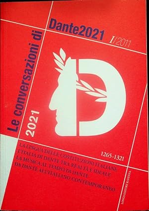 Seller image for Le conversazioni di Dante2021: I (2011). for sale by Studio Bibliografico Adige