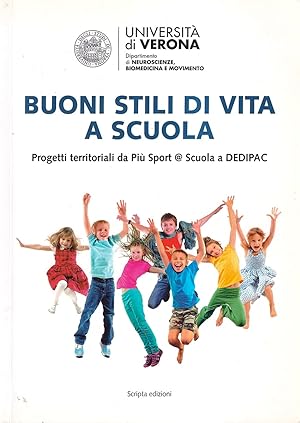 Buoni stili di vita a scuola. Progetti territoriali da Più Sport @ Scuola a DEDIPAC