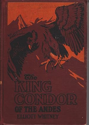 Image du vendeur pour THE KING CONDOR OF THE ANDES mis en vente par The Reading Well Bookstore