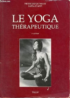 Image du vendeur pour Le yoga thrapeutique - 4e dition. mis en vente par Le-Livre