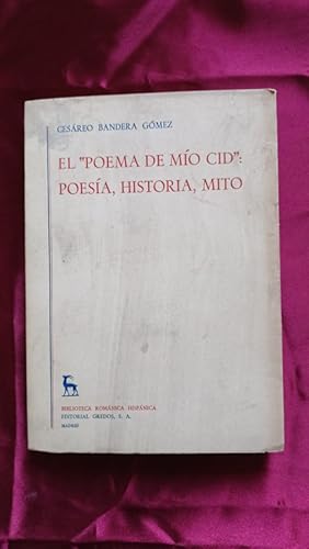 Bild des Verkufers fr El "poema del Mo Cid": poesa, historia, mito. zum Verkauf von Libreria Anticuaria Camino de Santiago