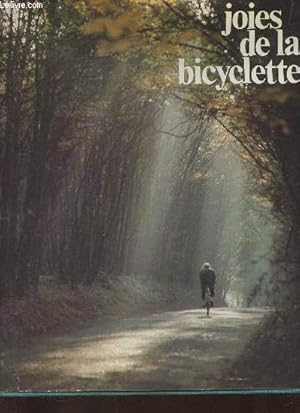 Seller image for Joies de la bicyclettes (Collection "Joies et ralits") for sale by Le-Livre