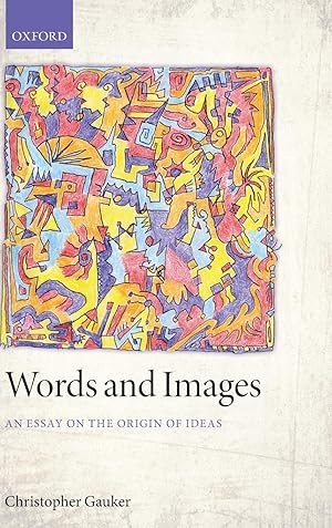 Immagine del venditore per Words and Images: An Essay on the Origin of Ideas venduto da Messinissa libri