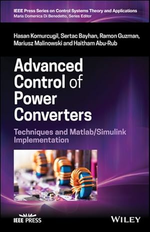 Seller image for Advanced Control of Power Converters : Techniques and Matlab / Simulink Implementation for sale by GreatBookPrices