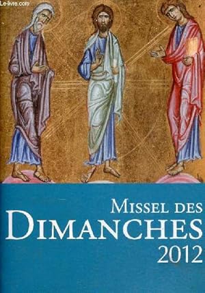 Image du vendeur pour Missel des dimanches 2012 - Anne liturgique du 27 novembre 2011 au 24 novembre 2012 - lectures de l'anne B. mis en vente par Le-Livre