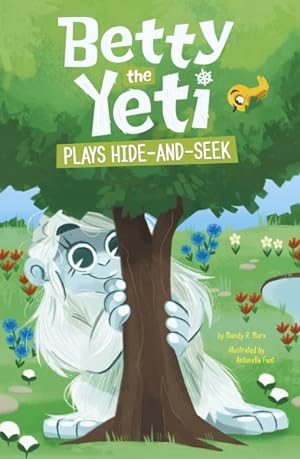 Bild des Verkufers fr Betty the Yeti Plays Hide-and-seek zum Verkauf von GreatBookPrices