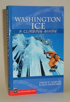 Washington Ice: A Climbing Guide