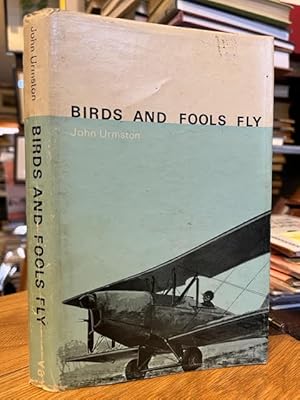 Birds and Fools Fly