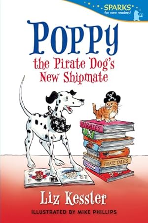 Imagen del vendedor de Poppy the Pirate Dog's New Shipmate a la venta por GreatBookPrices