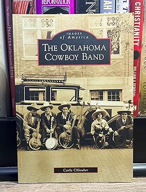 The Oklahoma Cowboy Band (Images of America)