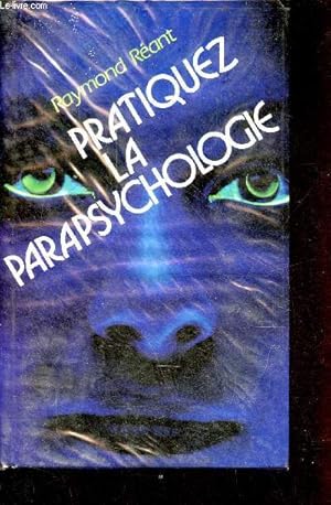 Seller image for Pratiquez la parapsychologie. for sale by Le-Livre