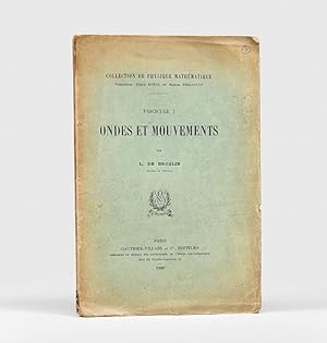 Bild des Verkufers fr Ondes et Mouvements. Collection de Physique Mathematique. Directeurs; Emile Borel et Marcel Brillouin. Fascicule 1. zum Verkauf von Peter Harrington.  ABA/ ILAB.