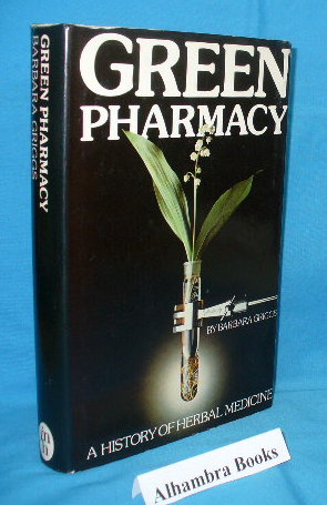 Bild des Verkufers fr Green Pharmacy : A History of Herbal Medicine zum Verkauf von Alhambra Books