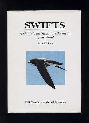 Seller image for Swifts: a guide to the Swifts and Treeswifts of the World for sale by Calluna Books