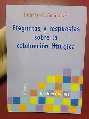 Seller image for Preguntas y respuestas sobre la celebracin litrgica for sale by Librera Eleutheria