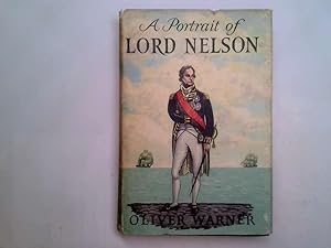 Seller image for A PORTRAIT OF LORD NELSON for sale by Goldstone Rare Books