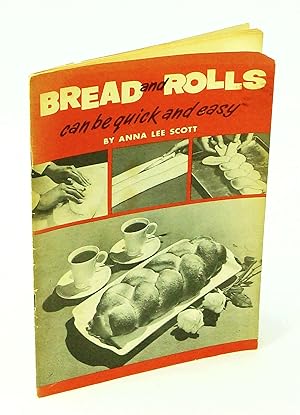 Bread and Rolls Can be Quick and Easy