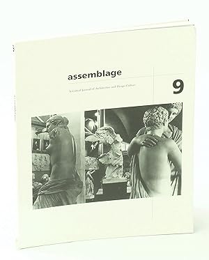 Bild des Verkufers fr Assemblage 9 - A Critical Journal of Architecture and Design Culture, June 1989 zum Verkauf von RareNonFiction, IOBA