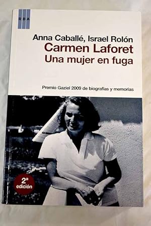 Seller image for Carmen Laforet, una mujer en fuga for sale by Alcan Libros