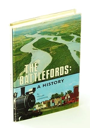 The Battlefords: A History