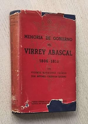 MEMORIA DE GOBIERNO DEL VIRREY ABASCAL. 1806-1816. Tomo II