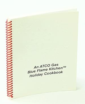 Seller image for An ATCO Gas Blue Flame Kitchen Holiday Cookbook for sale by RareNonFiction, IOBA