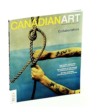 Bild des Verkufers fr Canadian Art [CanadianArt Magazine] Summer 2016, Volume 33, Number 2 - Collaboration zum Verkauf von RareNonFiction, IOBA