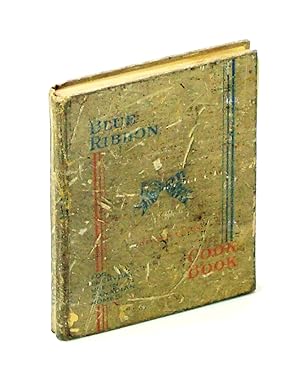 Blue Ribbon Cook Book [Cookbook] - Prepared Especially for Everyday Use in Western Homes / For Ev...