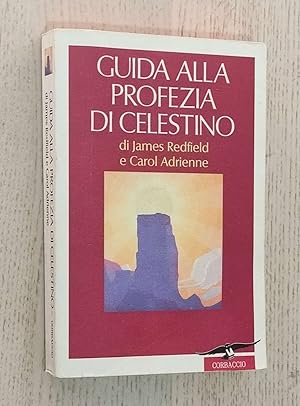 GUIDA ALLA PROFEZIA DI CELESTINO