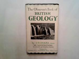 Seller image for The Observer's book of British Geology: describing the principal rocks, minerals and Fossils for sale by Goldstone Rare Books