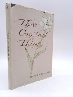 Immagine del venditore per These Constant Things (Contemporary Poets of Dorrance) venduto da ThriftBooksVintage