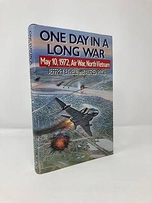Immagine del venditore per One Day in a Long War: May 10, 1972 Air War, North Vietnam venduto da Southampton Books